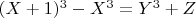 $(X+1)^3-X^3 = Y^3+Z$