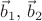 $\vec b_1,\,\vec b_2$ $\vec b_1,\,\vec b_2$