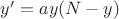 $y'=ay(N-y)$