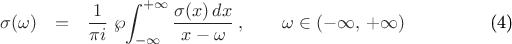 \setcounter{equation}{3}
\begin{eqnarray}
\sigma(\omega) & = & \frac{1}{\pi i}\;\wp\!\int_{-\infty}^{+\infty} \frac{\sigma(x)\, dx}{x - \omega}
\:,\qquad \omega\in (-\infty,\,+\infty)
\label{int_eq}
\end{eqnarray}
