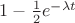 $1-\frac12 e^{-\lambda t}$