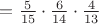 $=\[\frac{5}{{15}} \cdot \frac{6}{{14}} \cdot \frac{4}{{13}}\]$