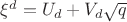 $\xi^d=U_d+V_d\sqrt{q}$