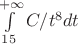 $\int\limits_{15}^{+\infty}C/t^8 dt$