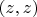 $(z,z)$