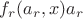 $f_r(a_r,x)a_r$ $f_r(a_r,x)a_r$