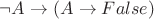 $\lnot A \to (A \to False)$