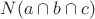 $N (a \cap b \cap c)$