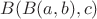 $B(B(a,b),c)$