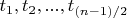 $t_1, t_2, ..., t_{(n-1)/2}$