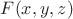 $F(x, y, z)$