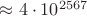 $\approx 4\cdot 10^{2567}$