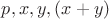 $p, x, y, (x+y)$