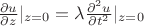 $\frac {\partial {u}} {\partial {z}}|_{z=0}=\lambda \frac {\partial^2 {u}} {\partial {t}^2}|_{z=0}$