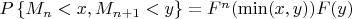 $P\left\lbrace M_n<x, M_{n+1}<y \right\rbrace=F^n(\min(x,y))F(y)$