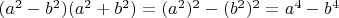 $(a^2-b^2)(a^2+b^2)=(a^2)^2-(b^2)^2=a^4-b^4$