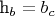 h_b = b_c