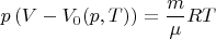 $$
p\left(V-V_0(p,T)\right)
=
\dfrac{m}{\mu}RT
$$