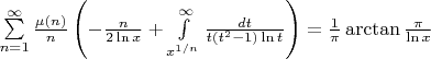 $\sum\limits_{n=1}^{\infty} \frac{\mu(n)}{n} \left( - \frac{n}{2 \ln x} + \int\limits_{x^{1/n}}^{\infty} \frac{dt}{t (t^2-1) \ln t} \right) = \frac{1}{\pi} \arctan \frac{\pi}{\ln x}$