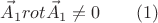 $$\vec A_1rot\vec A_1\ne 0\qquad (1)$$