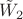 $\tilde W_2$