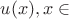$u(x), x\in $