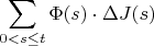 $$
\sum\limits_{0 < s \le t} {\Phi (s) \cdot \Delta J(s)} 
$$