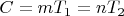 $C = mT_1 = nT_2$