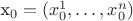 x_0 = (x_0^1, \dots, x_0^n)