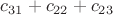 $c_{31}+c_{22}+c_{23}$