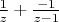 $\frac {1} {z} + \frac {-1} {z-1}$