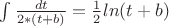 $\int {\frac{dt}{2*(t+b)}}=\frac{1}{2} ln(t+b)$ $\int {\frac{dt}{2*(t+b)}}=\frac{1}{2} ln(t+b)$