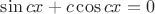 $\sin cx+c\cos cx=0$