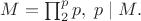 $M=\prod_2^p p,\; p\mid M.$