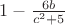 $ 1 - \frac{6b}{c^2+5} $