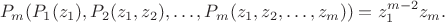 $$P_m(P_1(z_1),P_2(z_1,z_2),\dots,P_m(z_1,z_2,\dots,z_m))=z_1^{m-2} z_m.$$
