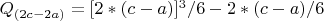 $Q_{(2c-2a)}=[2*(c-a)]^3/6-2*(c-a)/6$