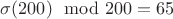 $\sigma (200) \mod 200=65$