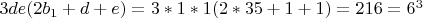 $3de(2b_1+d+e)=3*1*1(2*35+1+1)=216=6^3$