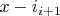 $x-i \Rightarrowx_{i+1}$