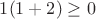 $1(1+2)\ge 0$