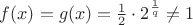 $f(x)=g(x)=\frac{1}{2}\cdot 2^{\frac 1q}\neq 1$
