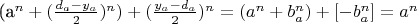 (a^n + (\frac{d_a - y_a}{2})^n) + (\frac{y_a - d_a}{2})^n = (a^n + b_{a}^n) + [- b_{a}^n] = a^n