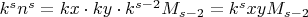 $k^s n^s=kx\cdot ky\cdot k^{s-2}M_{s-2}=k^s xyM_{s-2}$