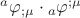 ${}^a\varphi _{;\mu }  \cdot {}_a\varphi ^{;\mu } $