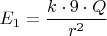 $E_1=\dfrac{{k}\cdot{9}\cdot{Q}}{r^2}$
