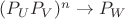 $(P_UP_V)^n\to P_{W}$