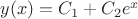 $y(x)=C_1+C_2e^x$ $y(x)=C_1+C_2e^x$