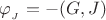 $\varphi_{_J}=-(G,J)$