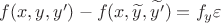 $f(x,y,y')-f(x,\widetilde{y},\widetilde{y'})=f_y \varepsilon$